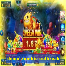 demo zombie outbreak